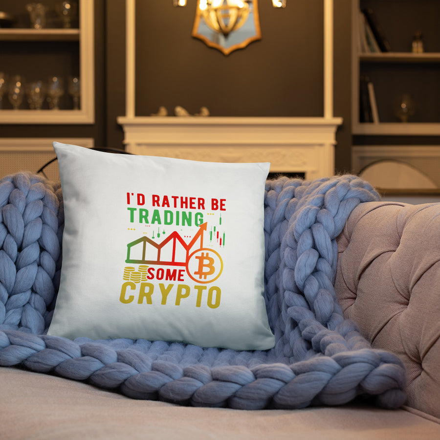 I'd Rather Be Trading - Basic Pillow