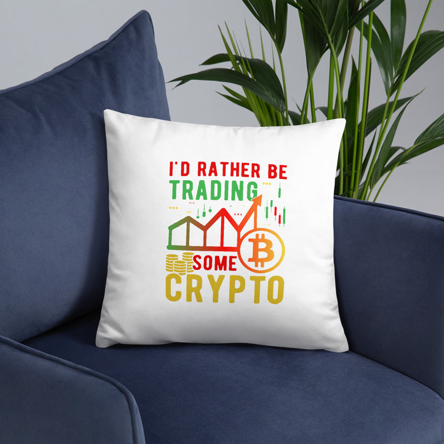 I'd Rather Be Trading - Basic Pillow