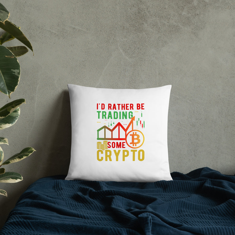 I'd Rather Be Trading - Basic Pillow