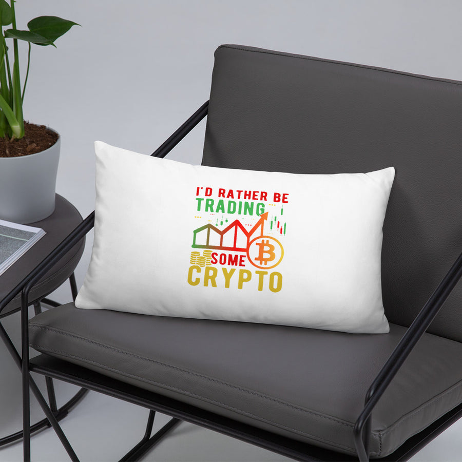 I'd Rather Be Trading - Basic Pillow