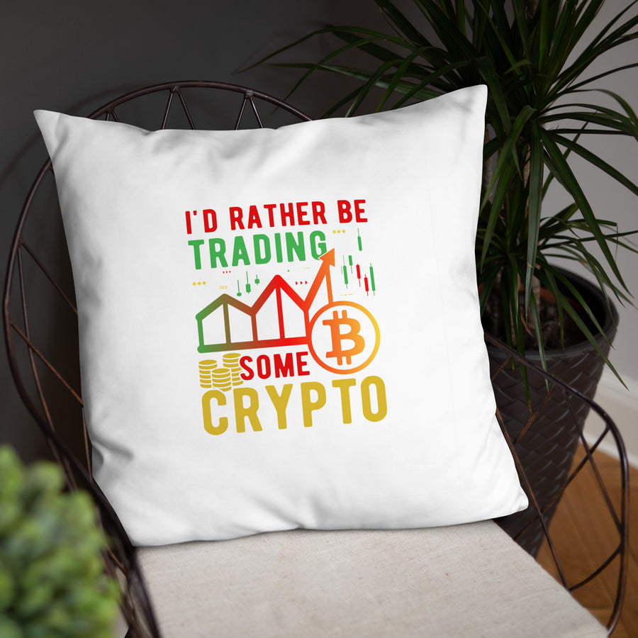 I'd Rather Be Trading - Basic Pillow