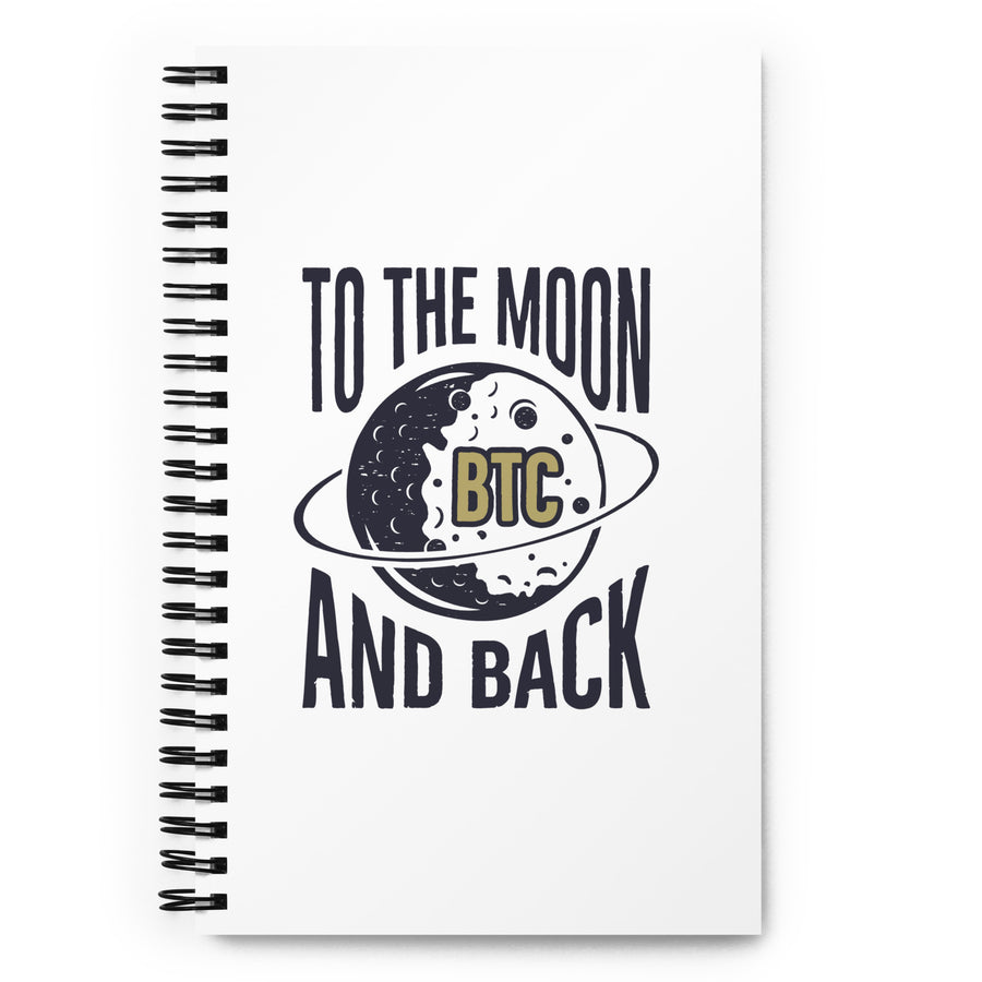 To The Moon And Back - Spiral notebook