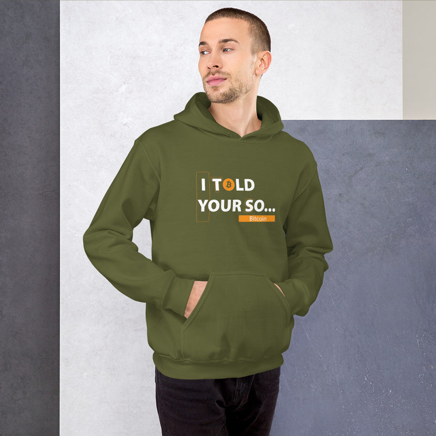 I Told Your So - Hoodie