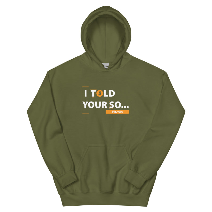 I Told Your So - Hoodie