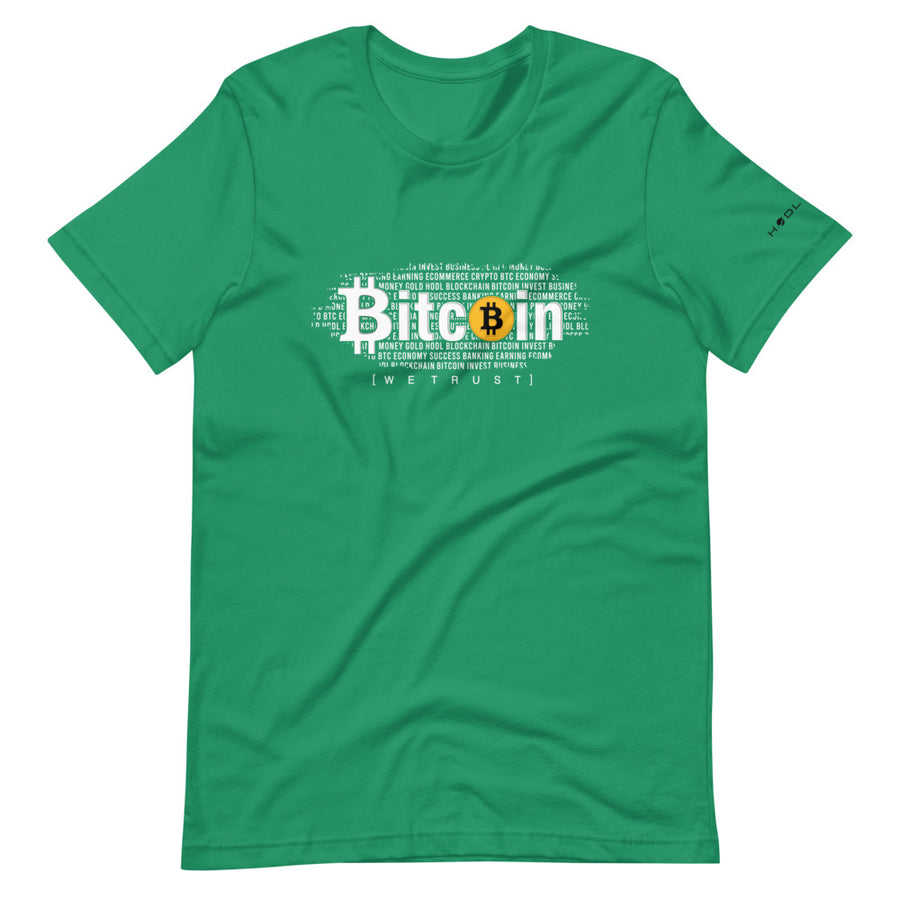 Bitcoin We Trust - T-shirt